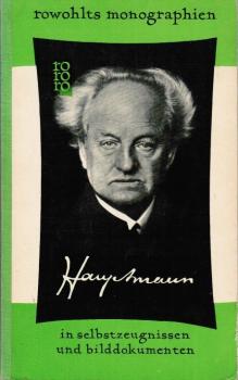 Gerhart Hauptmann in Selbstzeugnissen und Bilddokumenten.