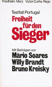 Freiheit für den Sieger : Testfall Portugal.