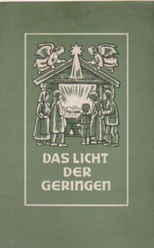 Das Licht der Geringen: Weinachtsheft des Burckhardthauses.