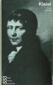 Heinrich von Kleist in Selbstzeugnissen und Bilddokumenten.