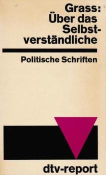 Über das Selbstverständliche : Polit. Schriften.