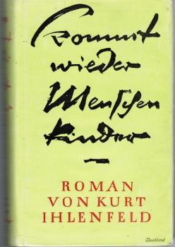 Kommt wieder, Menschenkinder : Roman.