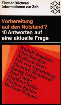 Vorbereitung auf den Notstand? : 10 Antworten auf e. aktuelle Frage.