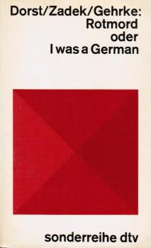 Rotmord oder I was a German : [Ein Fernsehspiel].