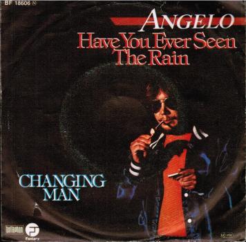 Have You Ever Seen The Rain / Changing Man [Vinyl, 7"]