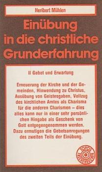 Einübung in die christliche Grunderfahrung; Teil: Teil 2., Gebet und Erwartung.