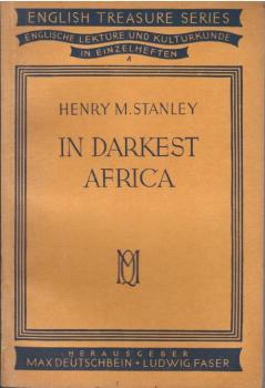 In darkest Africa or the quest rescue and retreat of Emin.