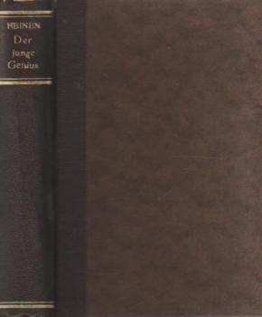 Der junge Genius : Johann Gregor Mendel ; Ein biogr. Roman.