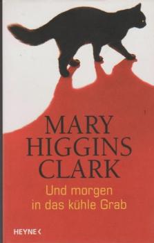 Und morgen in das kühle Grab : Roman.
