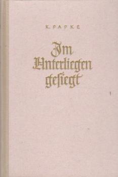 Im Unterliegen gesiegt : Eine Burgengeschichte vom Rhein.