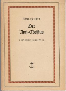 Der Anti-Christus : Ges. Aufsätze.
