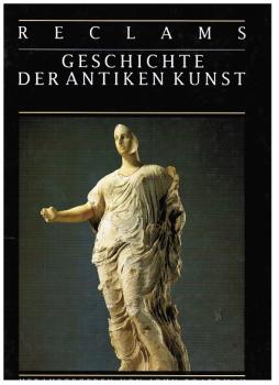 Reclams Geschichte der antiken Kunst.