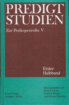 Predigtstudien für das Kirchenjahr 1982/1983. Perikopenreihe 5, 1. Halbband.