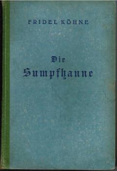 Die Sumpfhanne : Roman.