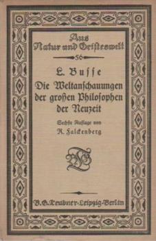 Die Weltanschauungen der großen Philosophen der Neuzeit.