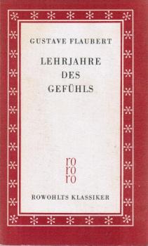 Lehrjahre des Gefühls : Geschichte e. jungen Mannes.