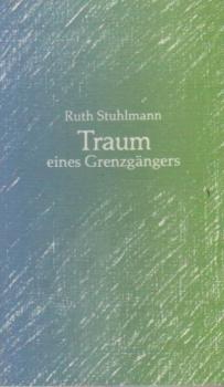 Traum eines Grenzgängers.