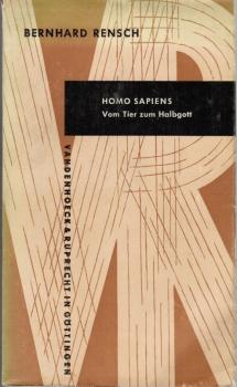 Homo sapiens : Vom Tier zum Halbgott.