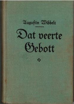 Dat veerte Gebott. Erzählung in Münsterländer Mundart.