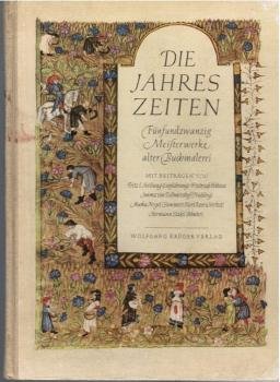 Die Jahreszeiten : Fünfundzwanzig Meisterwerke alter Buchmalerei.