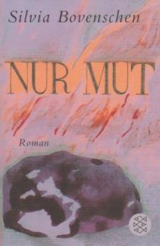 Nur Mut : Roman.