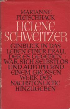 Helene Schweitzer : Stationen ihres Lebens.