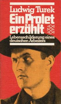 Ein Prolet erzählt : Lebensschilderung e. dt. Arbeiters.
