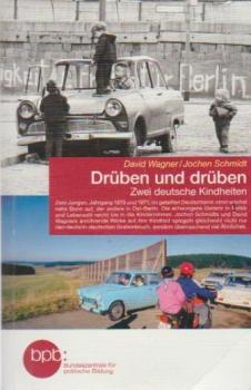 Drüben und drüben : zwei deutsche Kindheiten.