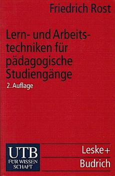 Lern- und Arbeitstechniken für das Studium : mit zahlreichen Abbildungen, Beispielen, Checklisten.