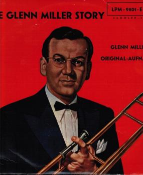 Glenn Miller - The Glenn Miller Story (Glenn Miller's Original-Aufnahmen) - RCA - LPM-9801-E, RCA - LPM 9801 E