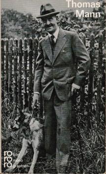 Thomas Mann in Selbstzeugnissen und Bilddokumenten.