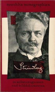 August Strindberg in Selbstzeugnissen und Bilddokumenten.
