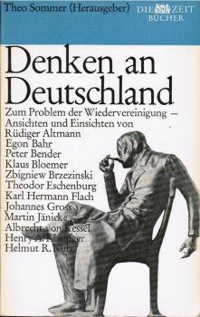 Denken an Deutschland : Zum Problem d. Wiedervereinigung, Ansichten u. Einsichten.