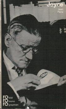 James Joyce in Selbstzeugnissen und Bilddokumenten.