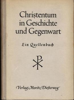 Christentum in Geschichte und Gegenwart : Ein Quellenbuch.