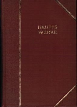 Hauffs Werke in 6 Teilen. Teil: 4-6 [in 1 Bd.].