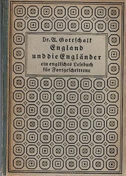 England und die Engländer : Ein Leseb. f. Fortgeschrittene ; Mit Anm., e. Wörterb.