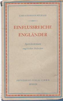 Einflussreiche Engländer : Porträtskizzen engl. Politiker.