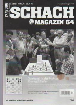 Schach Magazin 64; 17/ 2006, 1. September - Ausgabe.