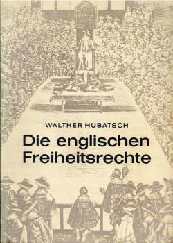 Die englischen Freiheitsrechte (= Schriftenreihe der Niedersächsischen Landeszentrale für Politische Bildung. Demokratische Entscheidungen - Heft 1).