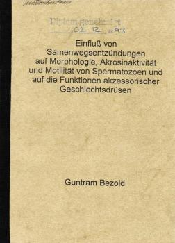 Einfluss von Samenwegsentzündungen auf Morphologie, Akrosinaktivität und Motilität von Spermatozoen und auf die Funktionen akzessorischer Geschlechtsdrüsen.