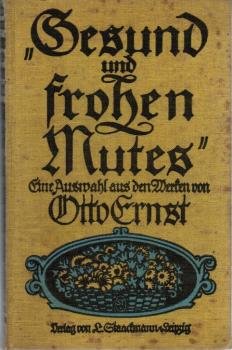 Gesund und frohen Mutes : Eine Ausw. aus den Werken.