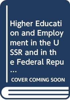 Higher Education and Employment in the USSR and in the Federal Republic of Germany