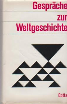 Gespräche zur Weltgeschichte.