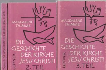 Die Geschichte der Kirche Jesu Christi; 3 Bände.