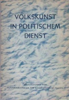 Volkskunst in politischem Dienst.