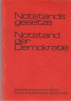 Notstandsgesetze, Notstand der Demokratie.
