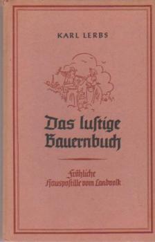 Das lustige Bauernbuch : fröhliche Hauspostille vom Landvolk.