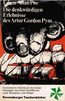 Die denkwürdigen Erlebnisse des Artur Gordon Pym.