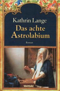 Das achte Astrolabium : [Roman].